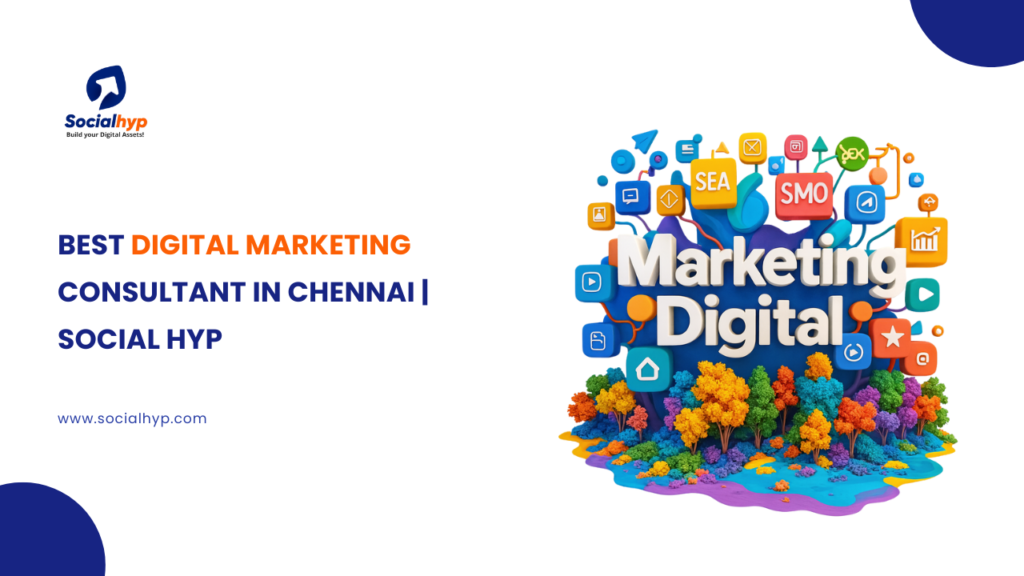 best digital marketing consultant in Chennai