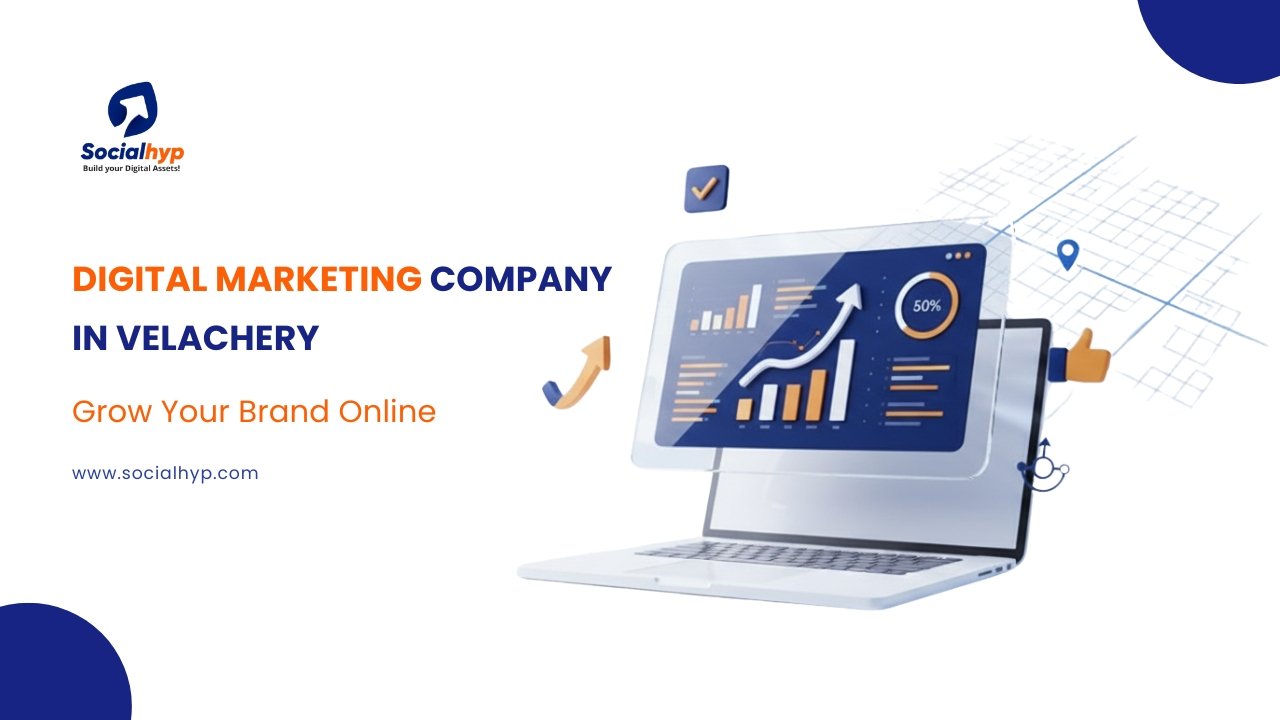 Digital Marketing Company in Velachery